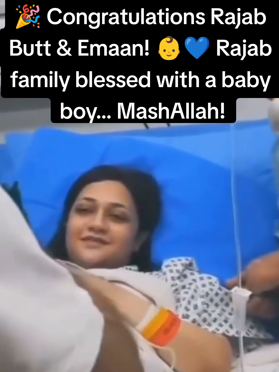Rajab butt baby boy🎉 Congratulations Rajab Butt & Emaan! 👶💙 Rajab family blessed with a baby boy… MashAllah!#Rajab #rajabbutt #babyboy #trendiing #rajabfamily 