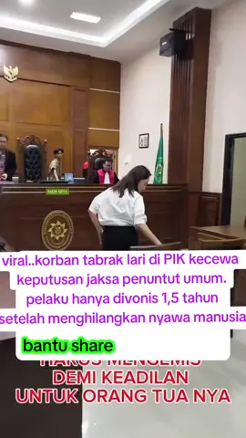 viral korban tabrak lari di PIK  kecewa keputusan jaksa penuntut umum  keluarga S(82) lansia yang menjadi korban tabrak lari ketika sedang berolahraga.meresa kecewa saat jaksa penuntut umum hanya menvonis pelaku ivon setianggara 1,5 tahun penjara