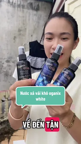 Nước xả vải khô oganix white #ngangocnghech93 #nuocxavaikho #xavaikhooganixwhite  @Nga Ngốc Nghếch  @Nga Ngốc Nghếch  @Nga Ngốc Nghếch 