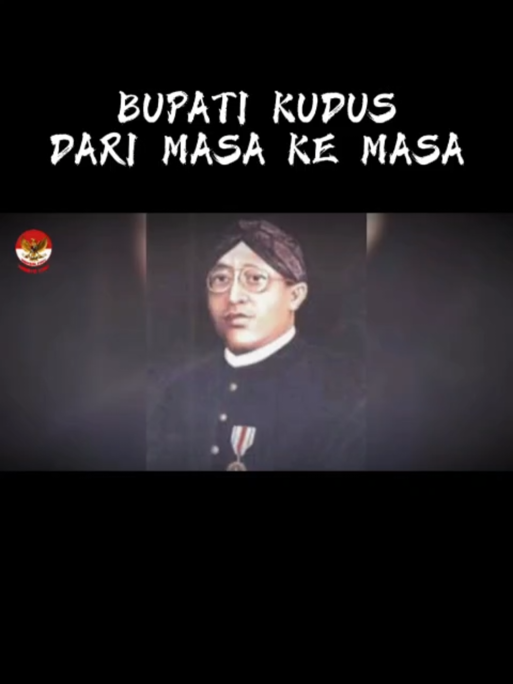 Bupati kudus dari masa ke masa.. #fyp #kudus #kudus24jam #kuduspride #kuduskotakretek 