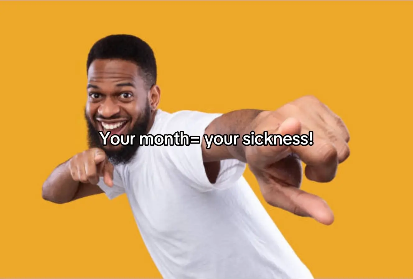 Your month is ur sickness yay#sickness#notgood#month#birthday#fyppppppp