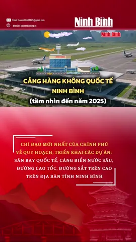 Chỉ đạo mới nhất của Chính phủ về quy hoạch, triển khai các dự án: sân bay quốc tế, cảng biển nước sâu, đường cao tốc, đường sắt trên cao trên địa bàn tỉnh Ninh Bình. #ninhbinh #chidaochinhphu #sanbayninhbinh #duongsatbacnam #khukinhteninhco 