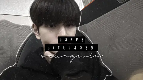 #seungmin [22.09] happy birthdayy to my beloved seungminn💕 #kimseungmin #straykids #kpopedit #fyp 