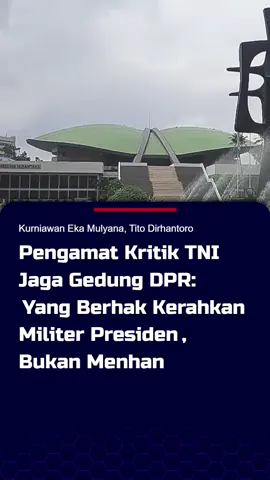 Sudahkah ada perintah presiden? segenting apakah hingga harus dijaga oleh militer? lembaga yang ramai2 diprotes masyarakat sekarang dijaga, ada apa dengan TNI? #reformasiTNI #tentarakacau #TNIkocakbanget #fyp #foryoupage 