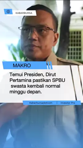 Dirut Pertamina Simon Aloysius Mantiri usai bertemu Presiden Prabowo memastikan distribusi BBM tambahan untuk Shell, Vivo, BP, dan Exxon Mobil segera terealisasi. SPBU swasta dipastikan kembali normal minggu depan lewat mekanisme impor B2B bersama Pertamina. #Pertamina #SPBU #BBM #BBMImpor #HargaBBM #SPBUSwasta #EnergiNasional #Shell #Vivo #BP #ExxonMobil #Prabowo #KabarBursa