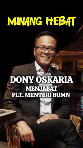 Dony Oskaria ditunjuk sebagai pelaksana tugas (Plt) Menteri BUMN tertuang dalam surat Menteri Sekretaris Negara (Mensesneg) Prasetyo Hadi bernomor B-20/M/S/AN.00.03/09/2025 yang ditandatangani pada 17 September 2025. Dony Oskaria merupakan seorang profesional Indonesia yang saat ini menjabat sebagai Wakil Menteri Badan Usaha Milik Negara (BUMN) dalam Kabinet Merah Putih. Dony Oskaria asli urang Minang yang lahir di Tanjung Alam, Tanah Datar, Sumatera Barat pada tahun 1969. #orangminanghebat #minanghebat #donyoskaria #kabinetmerahputih 