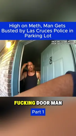 High on Meth, Man Gets Busted by Las Cruces Police in Parking Lot P.1 #copsbodycam #policecam #trafficpolice 