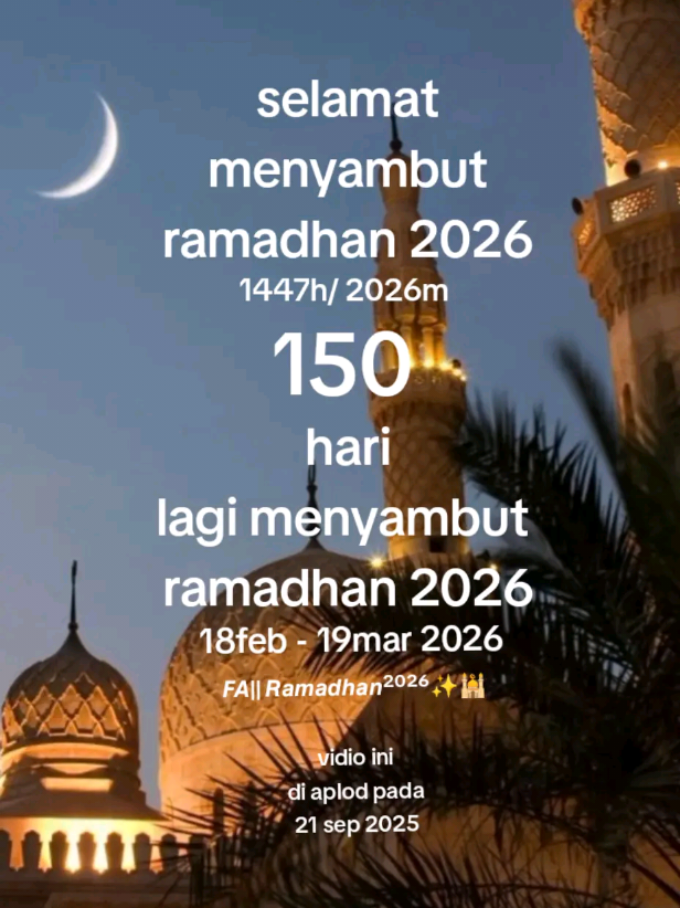 150 Hari lagi ramadhan 2026 , buat besok 🙏 21 sep 2025 #hitunganmundur #ramadhan2026🕌☪️ #fyp #fyppage #viral 
