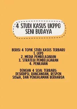 4 Studi kasus UKPPG Seni Budaya,terdiri dari 4 topik:LKPD,Penilaian,Strategi dan media pembelajaran. #studikasus #studikasusukppg #studikasusukppg #senibudaya 
