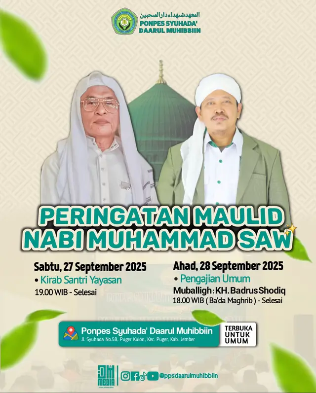 📢 HADIRI & SYIARKAN! Peringatan MAULID NABI MUHAMMAD SAW 1447 H✨🌙 Rangkaian Acara : • Kirab Santri Yayasan 📆 Sabtu, 27 September 2025 🕕 Pukul 19.00 WIB ( Ba’da Isya’ ) - Selesai  • Pengajian Umum  📆 Ahad, 28 September 2025 🕕 Pukul 18.00 WIB ( Ba’da Maghrib ) - Selesai 🎤 Muballigh : KH. Badrus Shodiq ( Gambirono - Jember ) 📍Ponpes Syuhada’ Daarul Muhibbiin Puger Jember 📌 TERBUKA UNTUK UMUM ( Muslimin & Muslimat ) ✨Mari hadirkan hati, mengharap keberkahan & rahmat Allah SWT serta syafaat Nabi Muhammad SAW, bersama para Masyayikh✨ . . #santridm #santripuger #santrijember #maulidnabimuhamammadsaw #fyp 