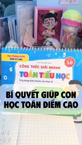 Bí quyết giúp môn toán của con luôn đạt điểm cao #congthuctoantieuhoc #congthucgiainhanhtoantieuhoc #bolichcongthuctoanchobe #lichcongthuctoantieuhoc 