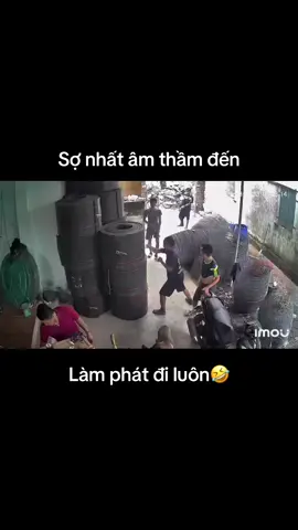Sợ nhất âm thầm đến. Làm phát đi luôn🤣