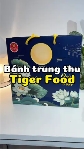 Bánh ngon và hộp đựng sang lắm nha #banhtrungthu #banhtrungthutigerfood #tigerfood #banhtrungthutruyenthong #annieriviu 