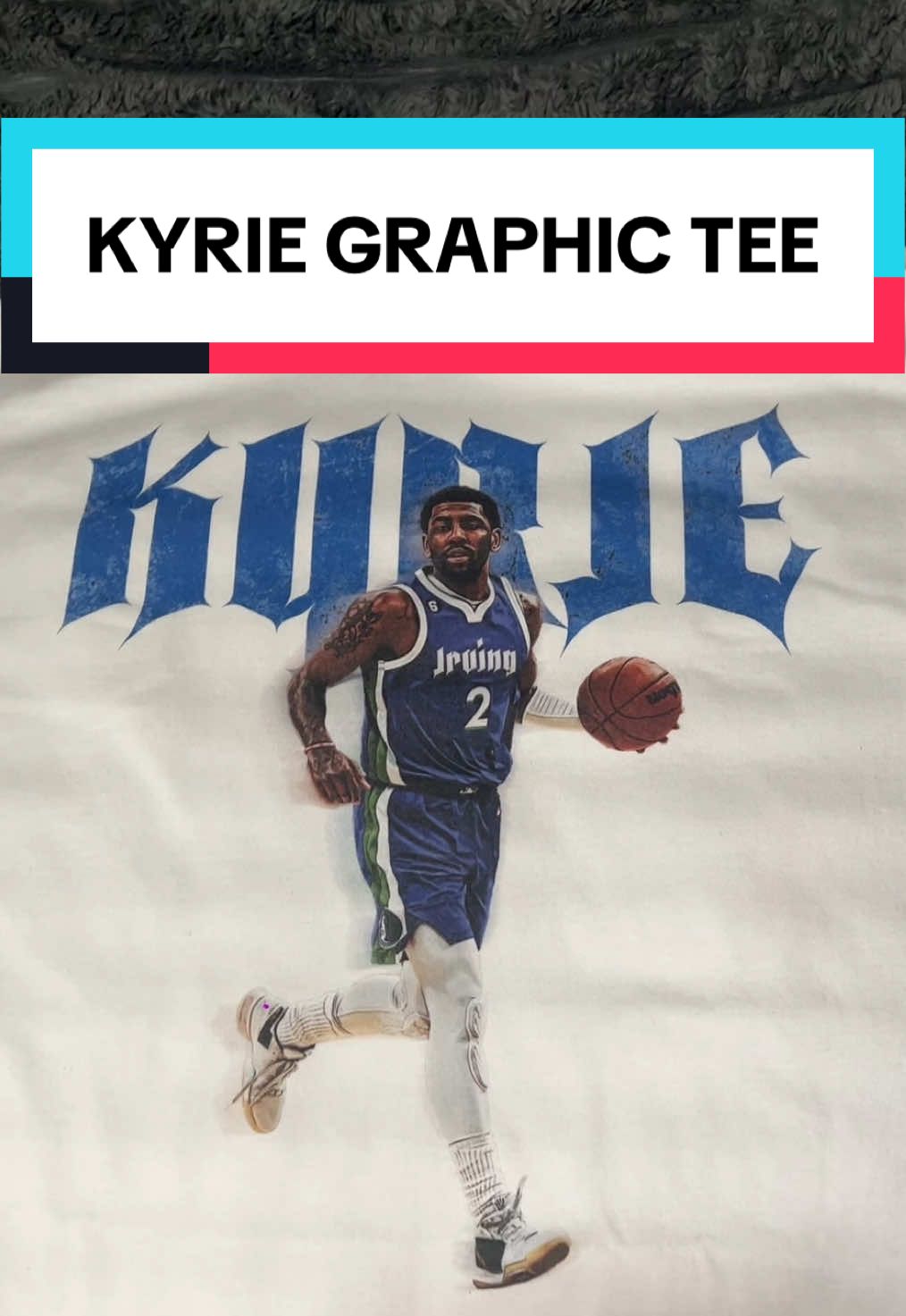KYRIE BASKETBALL GRAPHIC SHIRT! #kyrieirving #basketball #basketballtiktok #graphictees #mensfashion 