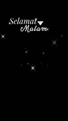 selamat malam #statusvidio #mettidur_mogamimpiindah #aamiinyarabbalalamin 