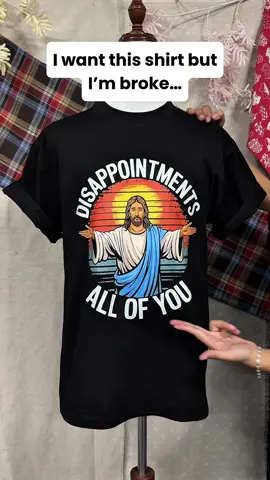 Disappointments all of you funny Jesus shirt