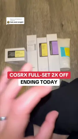 Replying to @JoPrimeDeals Sale ends tonight! #cosrx #viralskincareproducts #skincareproductsthatwork #tiktokshopcreatorpicks #tiktokshoprestock