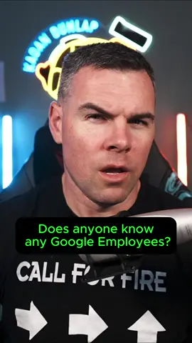 Who here has friends at Google?