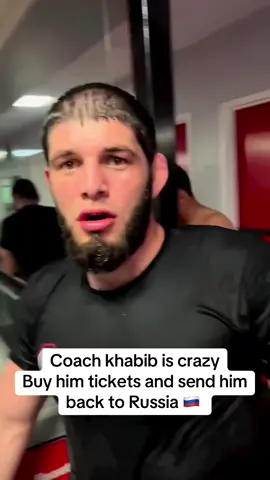 Coach khabib is crazy Buy him tickets and send him back to Russia 🇷🇺 #mma #UFC #fyp #khabib #Fighters 