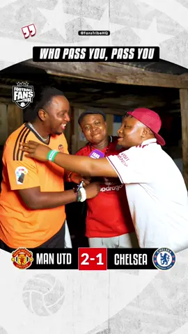 MAN UNITED 2-1 CHELSEA / Who Pass Yo, Pass You! Watch @Chukwuma Henry FULL INTERVIEW now on YouTube via  link in bio 📺 🔥 🗣️ 😅  #manchesterunited #sportsontiktok #levelupafrica #chelsea  #PremierLeague  Manchester United 2-1 Chelsea Highlights