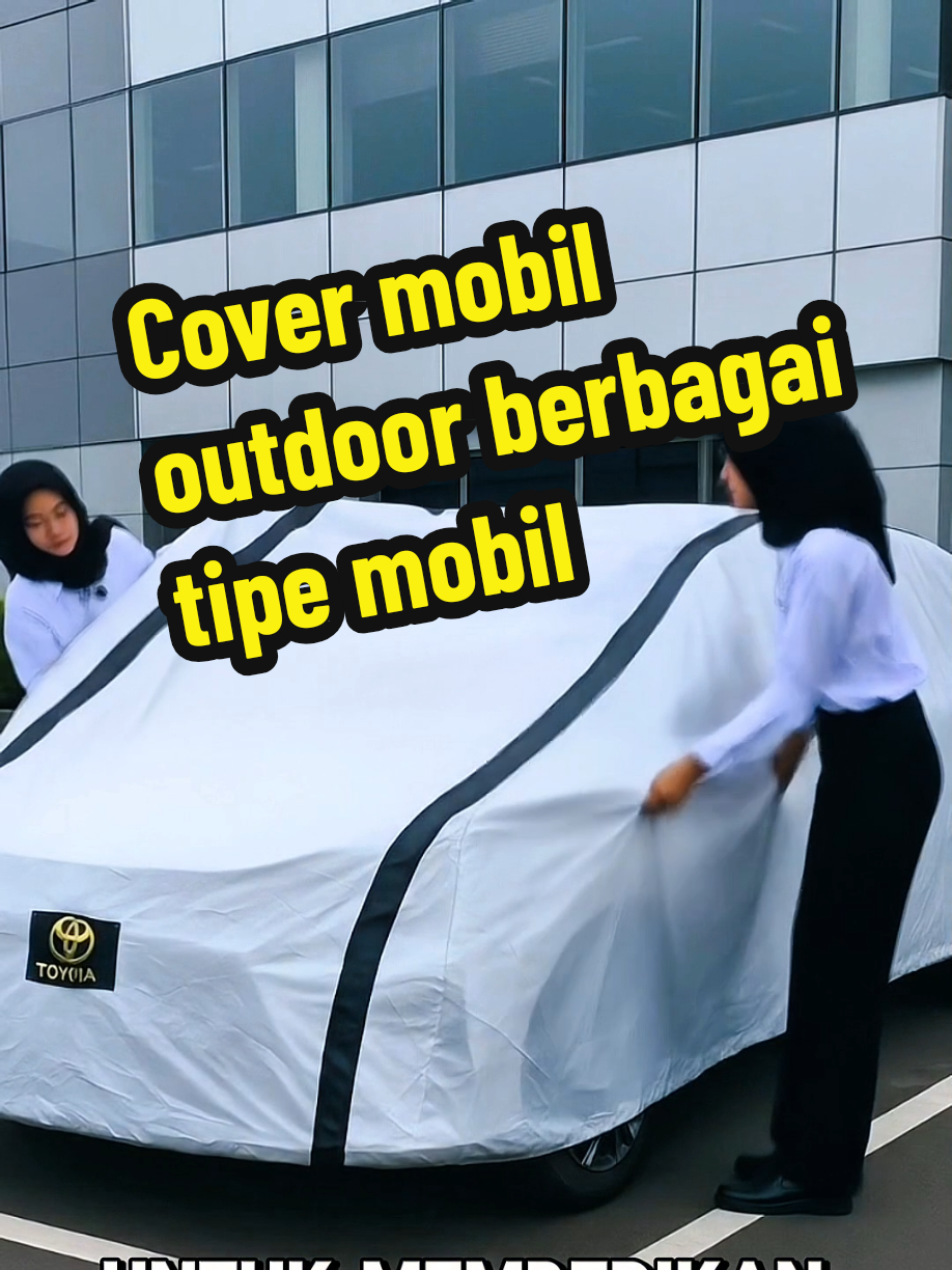 Cover mobil outdoor berbagai tipe mobil ‎#covermobil #sarungmobil #bodycovermobil #aksesorismobil #fyp 