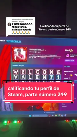 Respuesta a @Phoenix Wright Calificando TÚ perfil de Steam parte 249!! 