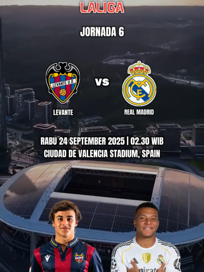 LEVANTE VS REAL MADRID, JORNADA 6 #jadwalbola #laliga  #levante #realmadrid  #ciudaddevalencia 