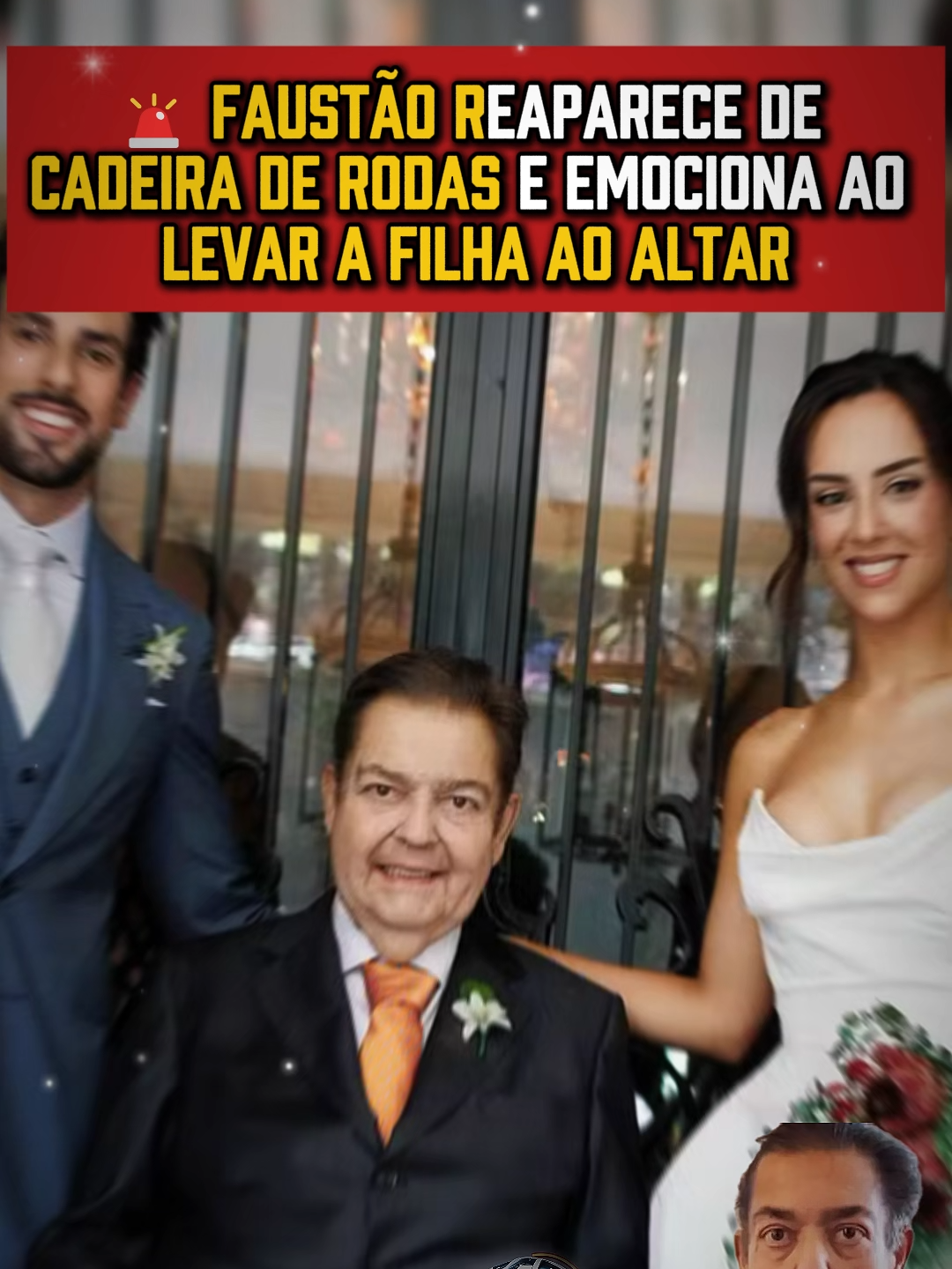 faustão de cadeira de rodas no casamento da filha #faustão #lara #noticias #casamento