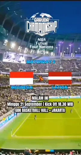 jadwal Aqua futsal 4 Nations cup malam ini matchday 3. final match Indonesia vs Latvia. live GBK basketball hall  #fyp #jadwalbola #viral #timnasday #timnasindonesia 