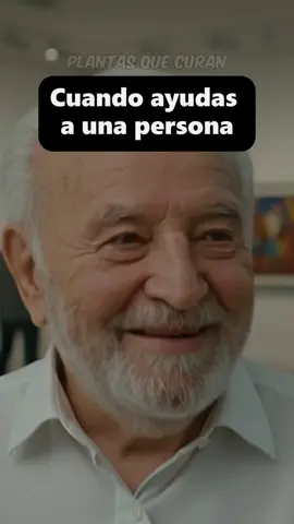 CUANDO AYUDAS A UNA PERSONA. #cuando #ayudas #persona #consejo 