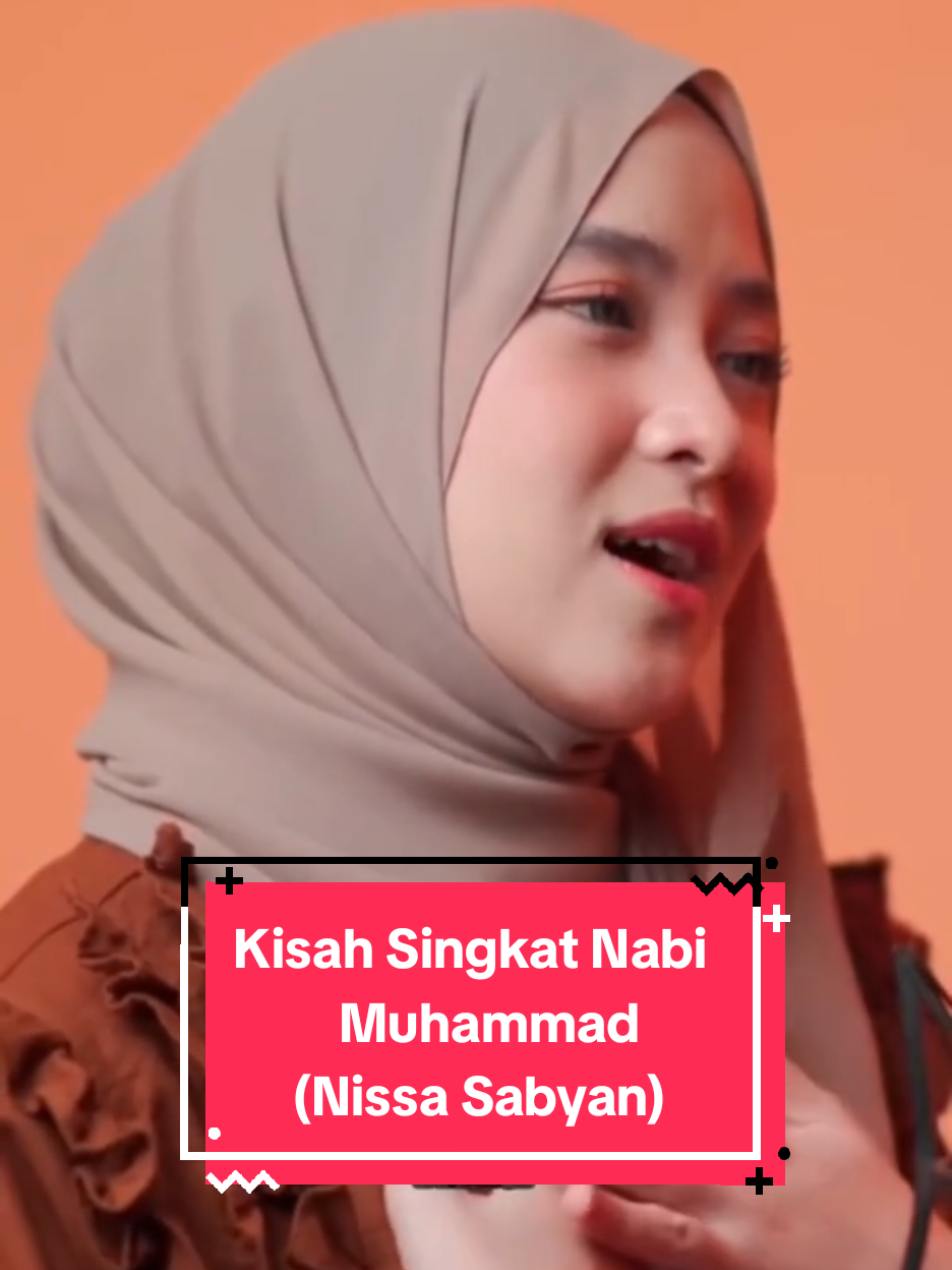 Kisah Singkat Nabi Muhammad - Nissa Sabyan #fyp #fyppppppppppppppppppppppp #kisahsingkatnabimuhammad #sabyan #nissasabyan 