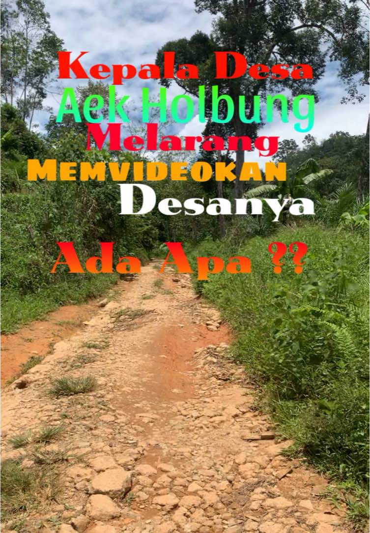 TIDAK BOLEH MEMVIDEOKAN DESA. Itulah yg kita alami pada hari Sabtu,20 September 2025 yg mana kepala Desa Aek Holbung Kecamatan Batang Natal tidak memperbolehkan untuk memvideokan Desanya dengan alasan yg tidak masuk, padahal masyarakat dsitu yg kita videokan tidak ada masalah, akan tetapi kepala Desa sendir yg melarang. Ada apa dengan Kepala Desa Aek Holbung?????