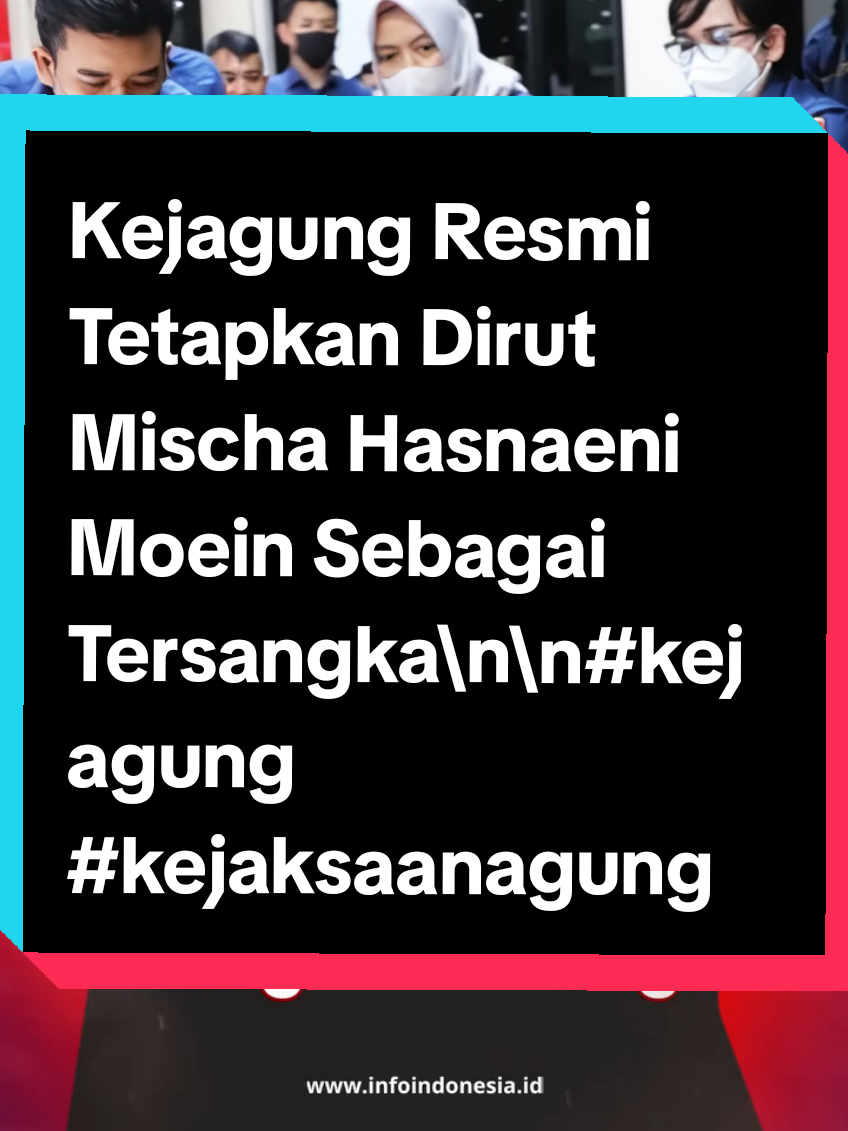 Kejagung Resmi Tetapkan Dirut Mischa Hasnaeni Moein Sebagai Tersangka\n\n#kejagung #kejaksaanagung #tetapkan #direktur #ptmisimuliametrical 