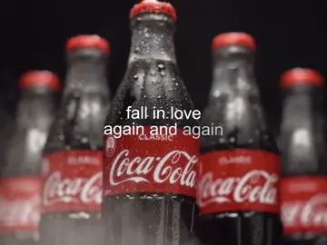 fall in love again and again in coca cola #coke #cocacola #fyp #viral 