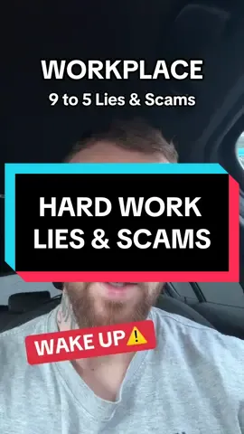 HARD WORK IN A JOB IS A SCAM & A LIE ⚠️ #hardworkisascam #ratrace #9to5 #workplace #wageslave @Aaron Knightley Business 