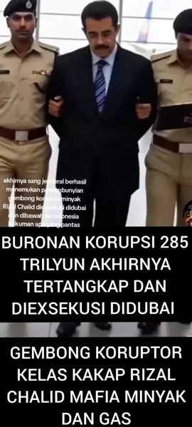 RIZAL CHALID TERTANGKAP  KORUPTOR KELAS KAKAP DIEXSEKUSI JENDERAL #jendralprabowo #tniindonesia🇮🇩 #KORUPTOR #president 