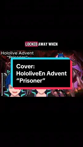 Cover: Hololive Advent- “Prisoner” So I wasn’t gonna share this but a couple of people I shared it with hyped it up lol. So enjoy my cringe cover of this song. I made my viewers suffer through it. 😂 #cover #hololive #metalvocals #vtuber #cringe 