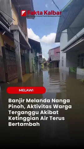 #melawi #banjirmelawi #kalbar 