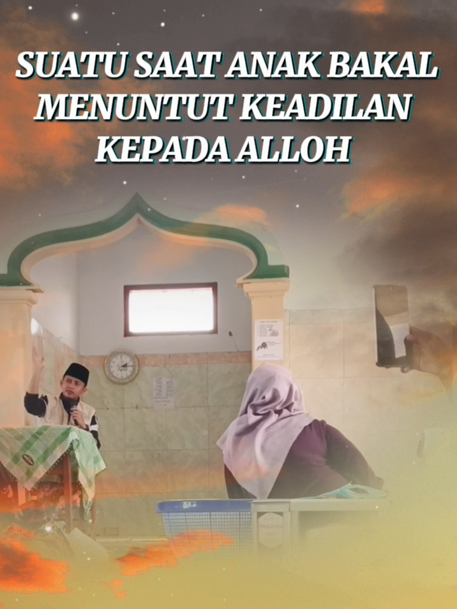 Suatu Saat Anak Bakal Menuntut Keadilan Kepada ALLOH SWT tentang Tanggung Jawab Orang Tua selama hidupnya di Dunia...📜 #pangelingdiri #ngajidiri #nasihatislami #nasihatkehidupan #lutfihidayat_07 