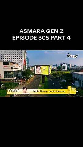 ASMARA GEN Z EPISODE 305 PART 4