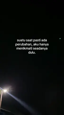 @@n+0  berubahnya jangan terlalu lama yah,,biar hati ini ngak sedih terus..😊😊
