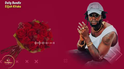 Daily Bundle by @Elijah Kitaka @Swangz Avenue #lyrics_songs #music #fyppppppppppppppppppppppp #ugandatiktok #trending 