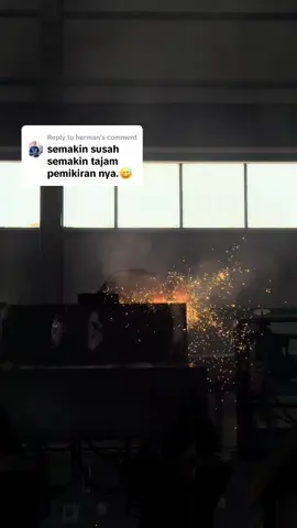 Replying to @herman semakin susah semakin ???? #fyp #quotes #welderindonesia🇮🇩 #tajam #pikiran 