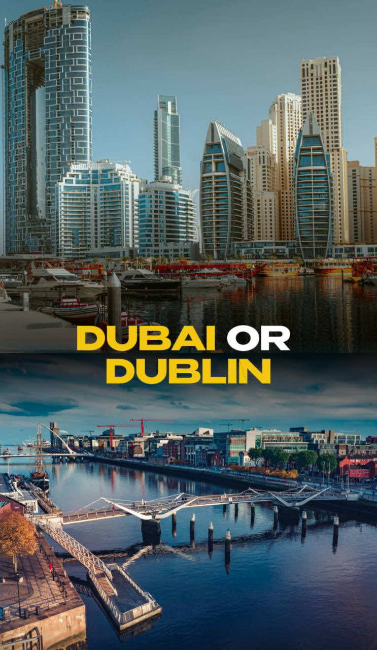 Dubai or Dublin Contact me and I will help you buy the best property 🙌