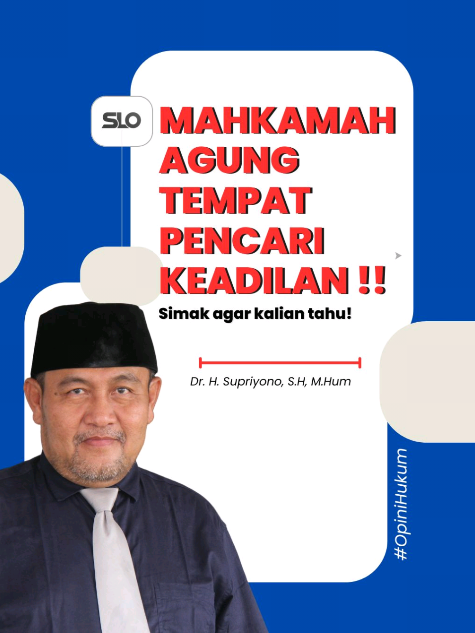 Mahkahmah Agung, Tempat Pencari Keadilan #ma  #hukum  #slo 