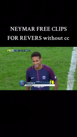 neymar free clips reverse should i do free reversed clips ? whit this#viral#67#xybzca #neymar#football