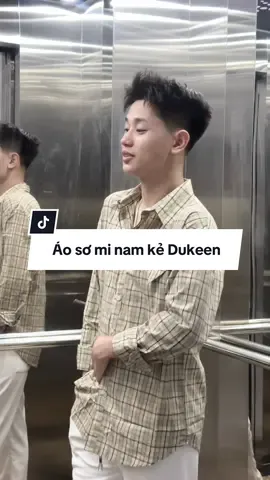 Sơ mi Dukeen #vandauthangmay #dukeen #thoitrangnam #outfit 