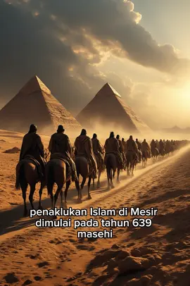 “Mesir, negeri para Firaun, akhirnya menjadi bagian penting dari sejarah Islam. ✨ Dipimpin oleh panglima Amr bin Ash pada tahun 639 M, pasukan Muslim berhasil menaklukkan Mesir bukan hanya dengan kekuatan militer, tapi juga dengan keadilan dan kebebasan beragama. Dari sinilah lahir pusat ilmu Islam yang masih berdiri hingga kini—Al-Azhar. 🌍⚔️ Sejarah bukan sekadar masa lalu, tapi cahaya untuk memahami masa depan.” #SejarahIslam #MesirKuno #PenaklukanIslam #AmrBinAsh #SejarahDunia        