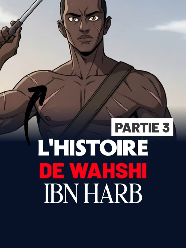 Pourquoi Dieu a écouté cet homme ? Partie 3 #WahshiibnHarb #HommeDansLeCoran #HérosDeLislam #VoixDesHommesEnIslam #RévélationCoranique #DieuÉcoute #JusticeEnIslam #HistoireVraieIslam #HommesEtCoran
