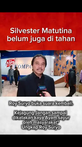 SILFESTER MATUTINA BELUM DI TAHAN.ROY SURYO BERSUARA. @adamsmith77_69  #silfester #kejagung  dikutip dari kompas.tv Terlapor dalam kasus ijazah Joko Widodo, Roy Suryo, menanggapi terkait belum ditahannya Silfester Matutina, terpidana kasus pencemaran nama baik Wakil Presiden ke-10 dan ke-12 RI, Jusuf Kalla. Roy menyatakan bahwa dirinya masih menunggu pihak kejaksaan untuk segera menahan Silfester. Menurut Roy, kasus Silfester telah berkekuatan hukum tetap (inkrah) dan berstatus sebagai terpidana. 